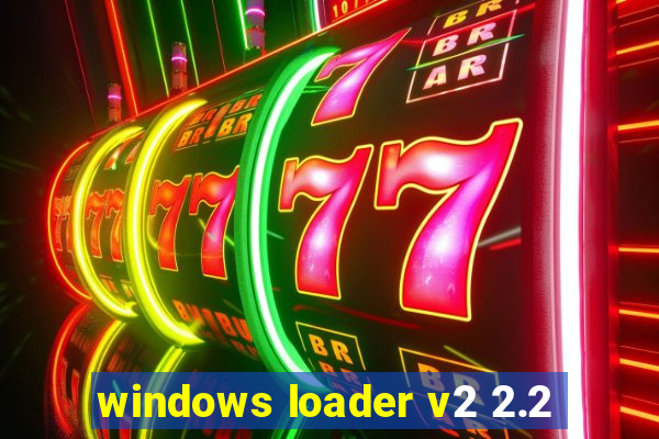 windows loader v2 2.2